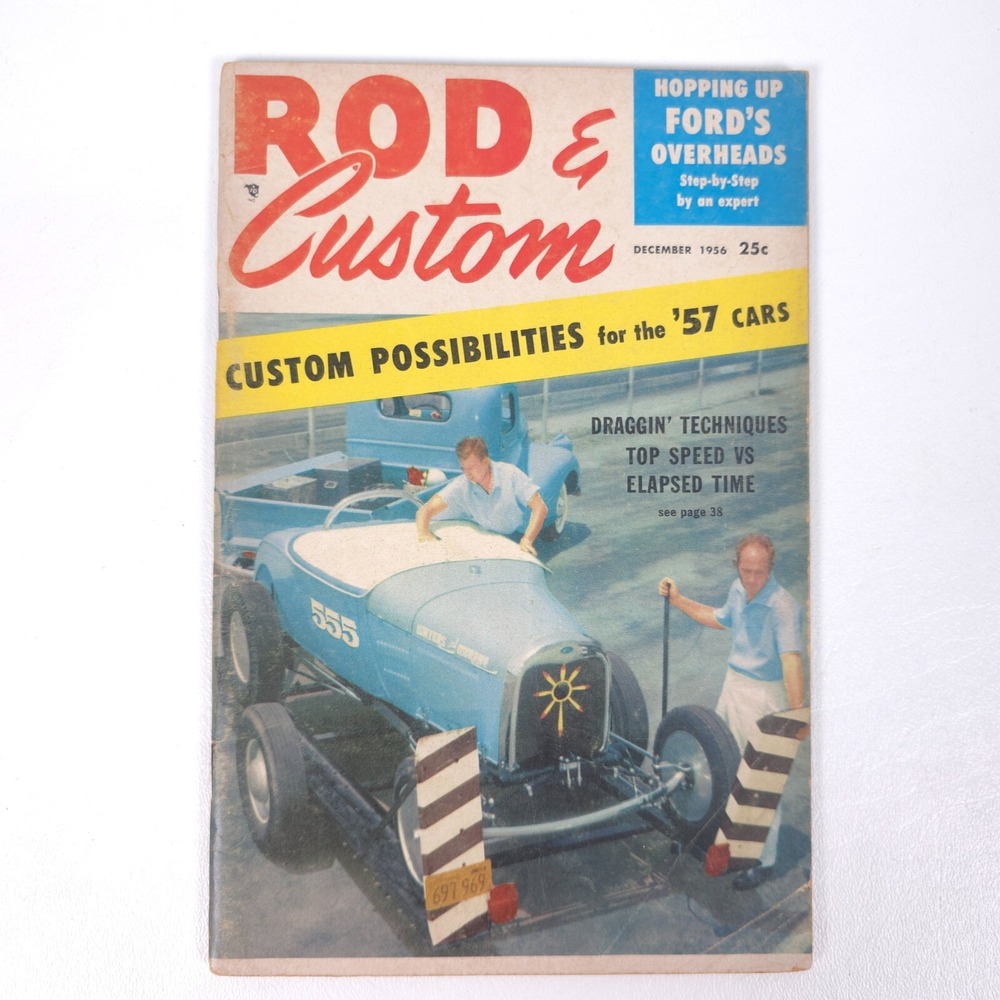 ROD & CUSTOM December 1956 No Label Hot Rod Magazine Dragging Ford OHV '57 Cars